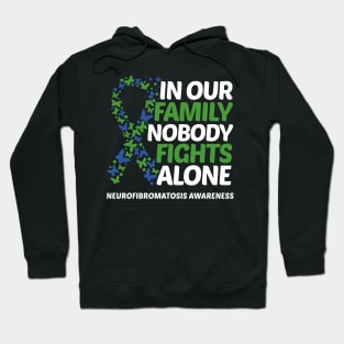 In Our Family Nobody Fights Alone Neurofibromatosis Awareness Hoodie